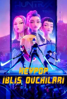 Kpop / K-pop / Keypop iblis ovchilari Multfilm Uzbek tilida 2025 O'zbekcha tarjima kino HD skachat