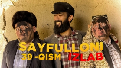 Sayfulloni Izlab 39 Qism (uzbek tilida) minxo.tv