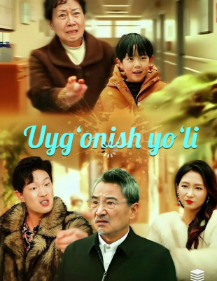 Uyg'onish yo'li 1-2-3-4-5-6-10-20-30-40-50-60-70-80 Qism drama koreya seriali Uzbek tilida Barcha qismlar 2026 HD