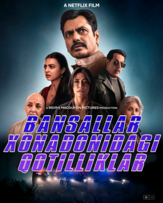 Yolg‘iz tun: Bansal oilasidagi qotilliklar 2026 Premyera Hind kino Uzbek tilida O'zbekcha tarjima kino Full HD tas-ix skachat