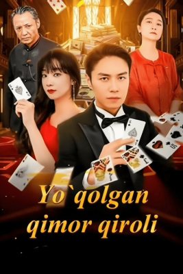 Yo'qolgan qimor qiroli 1-2-3-8-10-17-18-19-20-30-40-50-60-69-70-80 Qism drama Uzbek tilida Barcha qismlar 2026 HD skachat