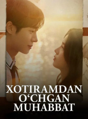Xotiramdan o'chgan muhabbat / Tunda o'chib ketgan sevgi Uzbek tilida Premyera 2025 O'zbekcha tarjima kino Full HD tas-ix skachat