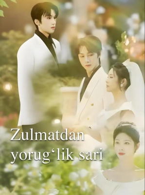 Zulmatdan yorug'lik sari  (drama 2026) 1-2-3-4-5-7-10-20-30-40-50-60-70-80-90 Qism Koreya seriali uzbek tilida Barcha qismlar 2026 HD skachat