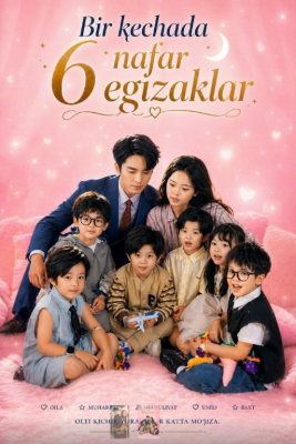 Bir kechada 6 nafar 6 egizaklar (drama 2026) 1-2-3-4-5-7-10-20-30-40-50-60-70-80-90 Qism Koreya seriali uzbek tilida Barcha qismlar 2026 HD skachat