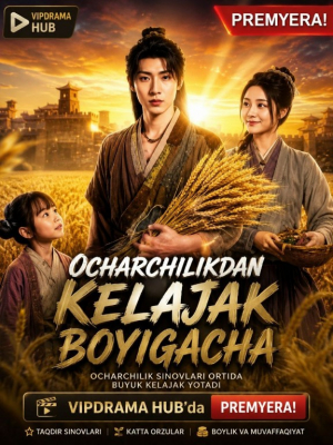 Ocharchilikdan kellajak boyigacha (uzbek tilida drama) 1-2-3-4-5-10-20-30-40-50-70-80-90 Qism Koreya seriali Barcha qismlar 2026 HD skachat