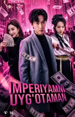 Imperiyamni uyg'otaman (drama 2026) 1-2-3-4-5-7-10-20-30-40-50-60-70-80-90 Qism Koreya seriali uzbek tilida Barcha qismlar 2026 HD skachat