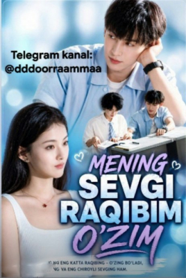 Mening sevgi raqibim o'zim  1-2-3-5-10-20-30-50-60-70-80 Qism drama koreya seriali uzbek tilida Barcha qismlar 2026 HD skachat
