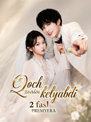 Qoch xonim kelyapti 2-Fasl (mini serial) 1-3-10-20-30-40-60-70-90 Qism drama Barcha qismlar uzbek tilida 2026 HD tomosha qiling скачать