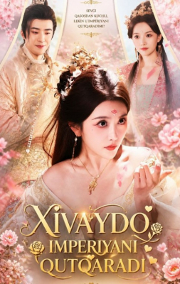 Xivaydo imperiyani qutqaradi (drama 2026)Barcha qismlar 1-2-3-4-5-6-7-10-20-40-50-80-90 Qism Koreya seriali Uzbek tilida 2026 HD skachat yuklash