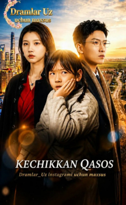 Kechikkan qasos (drama 2026) 1-2-3-4-5-7-10-20-30-40-50-60-70-80-90 Qism Koreya seriali uzbek tilida Barcha qismlar 2026 HD skachat