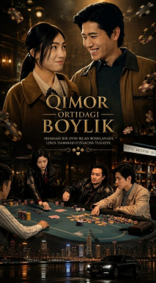 Qimor ortidagi boylik (uzbek tilida drama) 1-2-3-4-5-10-20-30-40-50-70-80-90 Qism Koreya seriali Barcha qismlar 2026 HD skachat