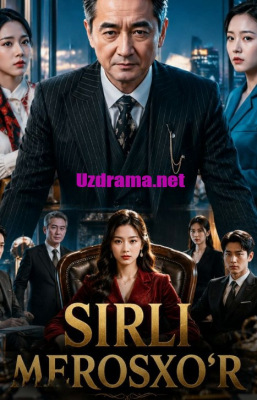 Sirli merosxo'r (uzbek tilida drama) 1-2-3-4-5-10-20-30-40-50-70-80-90 Qism Koreya seriali Barcha qismlar 2026 HD skachat