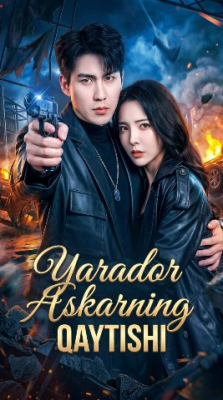 Yarador Askarning Qaytishi (uzbek tilida drama) 1-2-3-4-5-10-20-30-40-50-70-80-90 Qism Koreya seriali Barcha qismlar 2026 HD skachat