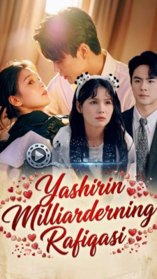 Yashirin milliarderning rafiqasi Koreya seriali 1-2-3-4-5-10-20-30-40-50-60-70-90 Qism drama Uzbek tilida Barcha qismlar 2026 HD skachat