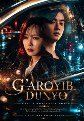 Gʻaroyib dunyo 1-2-3-4-5-6-7-8-9-10-11-12-13-14-15 Qism drama koreya seriali uzbek tilida Barcha qismlar 2026 HD skachat