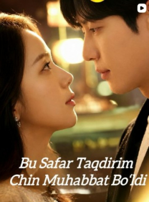 Bu safar taqdirim chin muhabbat bo'ldi 1-2-3-4-5-6-7-10-20-30-50-60-70-80-90-95 Qism drama koreya seriali uzbek tilida Barcha qismlar 2026 HD skachat