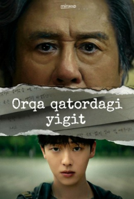 Orqa qatordagi yigit 1-2-3-4-5-6-7-10-20-30-50-60-70-80-90-95 Qism drama koreya seriali uzbek tilida Barcha qismlar 2026 HD skachat
