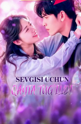 Sevgisi uchun qayta tug'ildi  (uzbek tilida drama) 1-2-3-4-5-10-20-30-40-50-70-80-90 Qism Koreya seriali Barcha qismlar 2026 HD skachat
