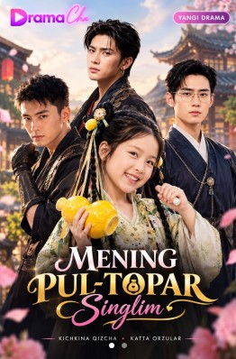 Mening pul topar singlim 1-2-3-4-5-6-7-10-20-30-50-60-70-80-90-95 Qism drama koreya seriali uzbek tilida Barcha qismlar 2026 HD skachat