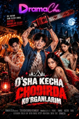 O'sha kecha chodirda ko'rganlarim  1-2-3-4-5-6-7-10-20-30-50-60-70-80-90-95 Qism drama koreya seriali uzbek tilida Barcha qismlar 2026 HD skachat