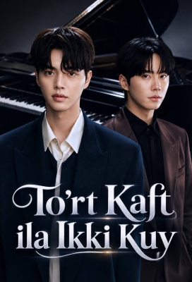 To‘rt Kaft ila Ikki Kuy 1-2-3-4-5-6-7-10-20-30-50-60-70-80-90-95 Qism drama koreya seriali uzbek tilida Barcha qismlar 2026 HD skachat